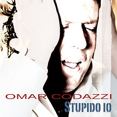 Omar Codazzi - Stupido io